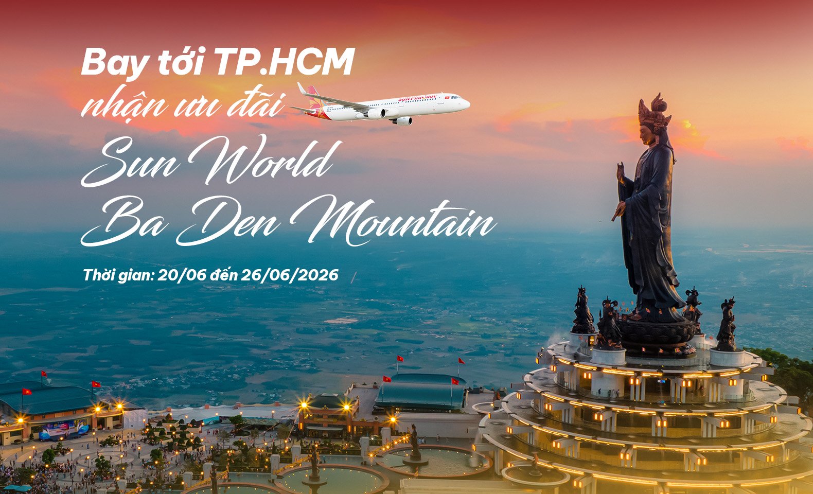 Bay tới TP. Hồ Chí Minh, nhận ưu đãi Sun World Ba Den Mountain cùng Sun Phuquoc Airways