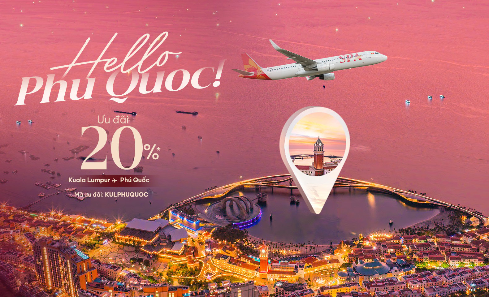Hello Phu Quoc - Ưu đãi 20% cho hành trình từ Kuala Lumpur đến Phú Quốc
