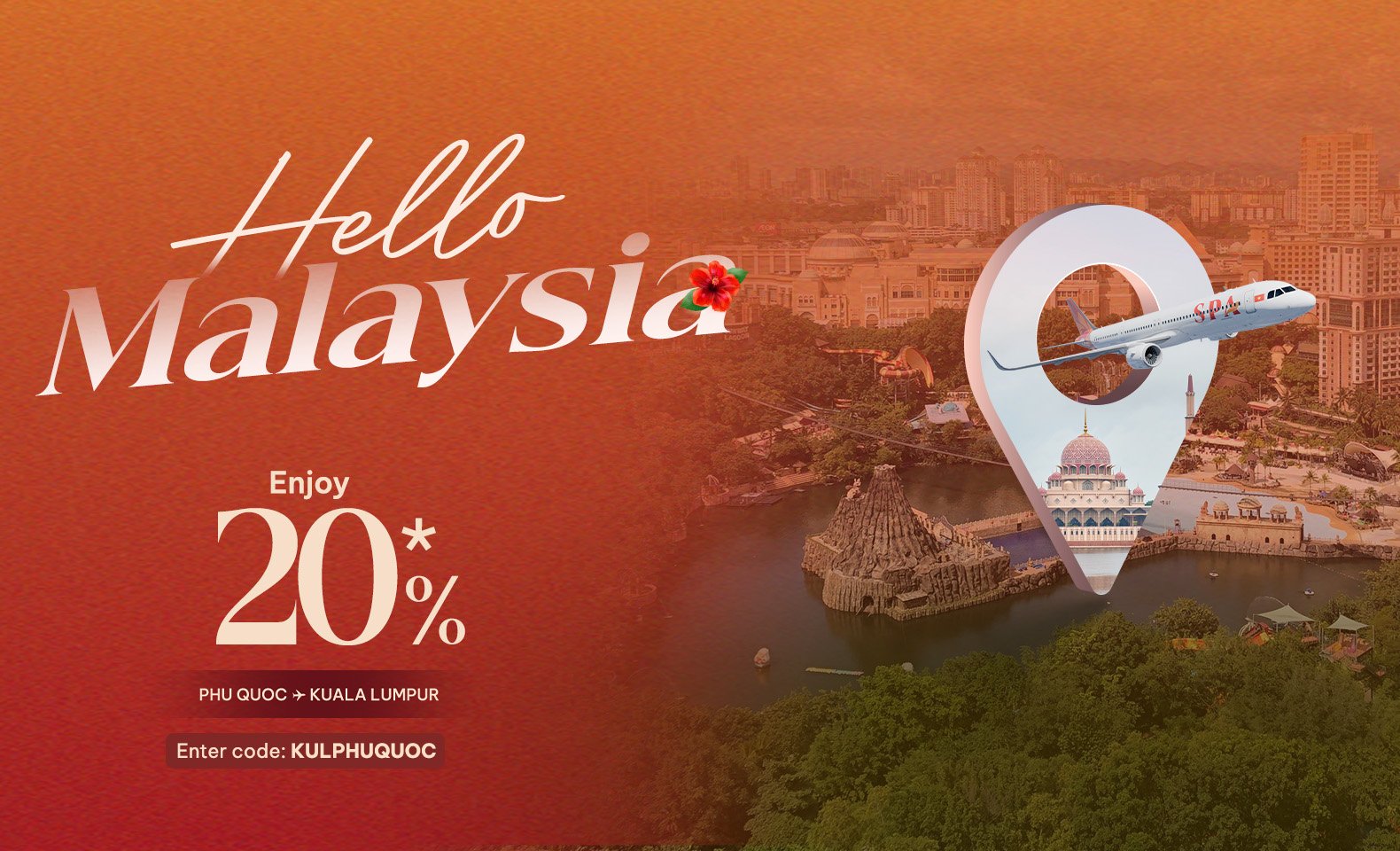 Hello Malaysia – Enjoy 20% Off Flights from Phu Quoc to Kuala Lumpur