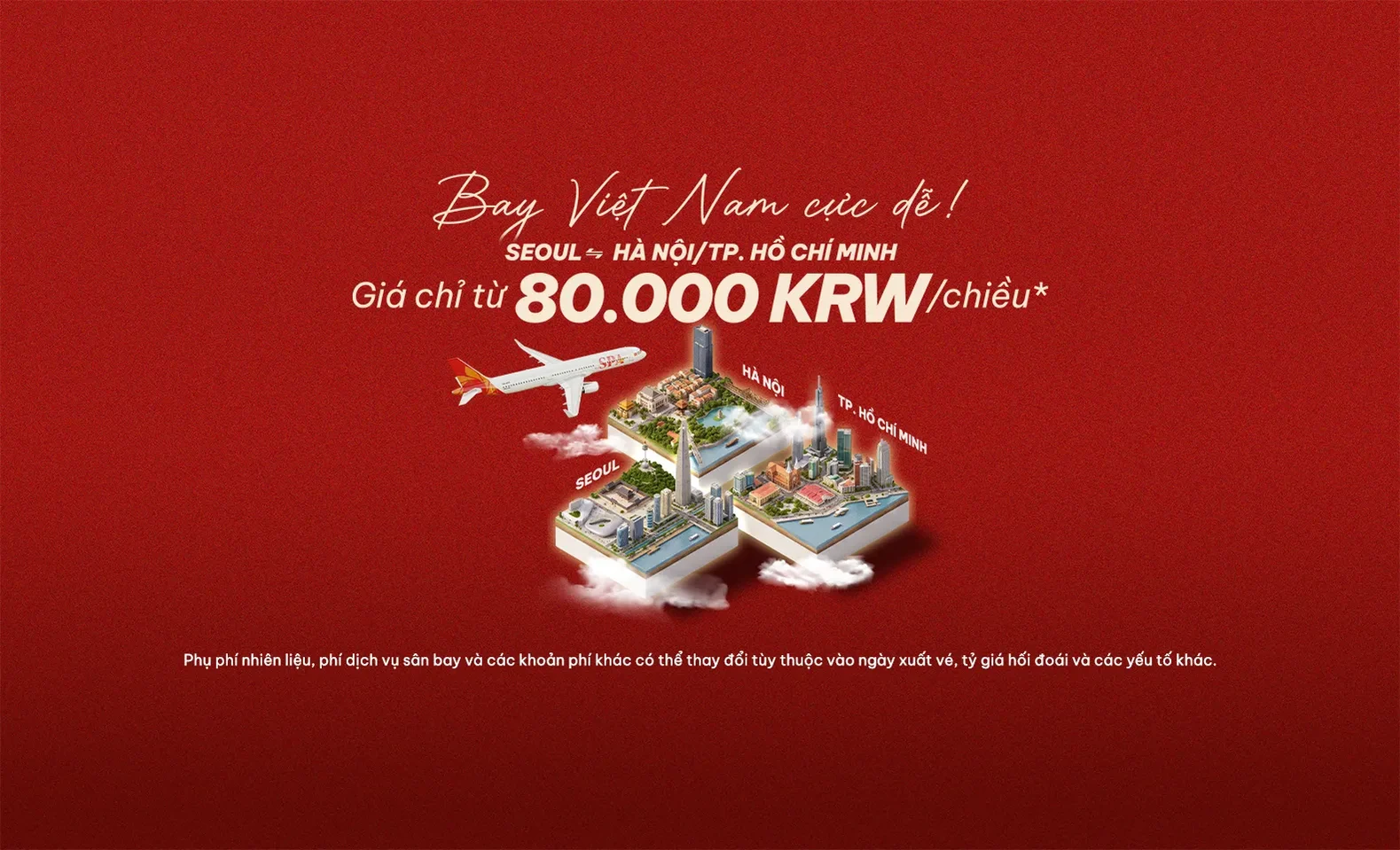 Vé máy bay Incheon - Hà Nội & TP. Hồ Chí Minh ưu đãi từ 80.000 KRW