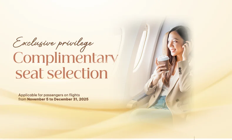 Exclusive privilege - Complimentary seat selection