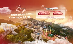 Bay trọn hành trình - Chơi trọn Bà Nà, nhận quà đến 680.000 VNĐ