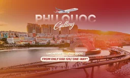 Phu Quoc Calling – Fly Direct from Singapore to Phu Quoc from Only SGD 125 One Way*