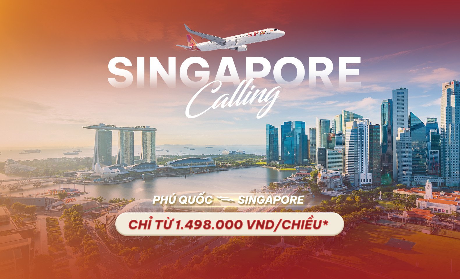 Singapore Calling - Bay thẳng Phú Quốc - Singapore, giá trọn gói chỉ từ 1.498.000 VND/chiều