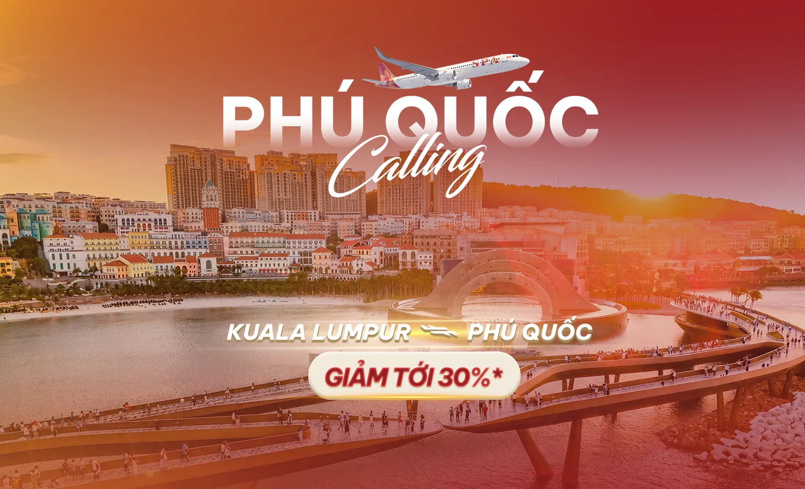 Phu Quoc Calling: Giảm 30% Vé Kuala Lumpur - Phú Quốc