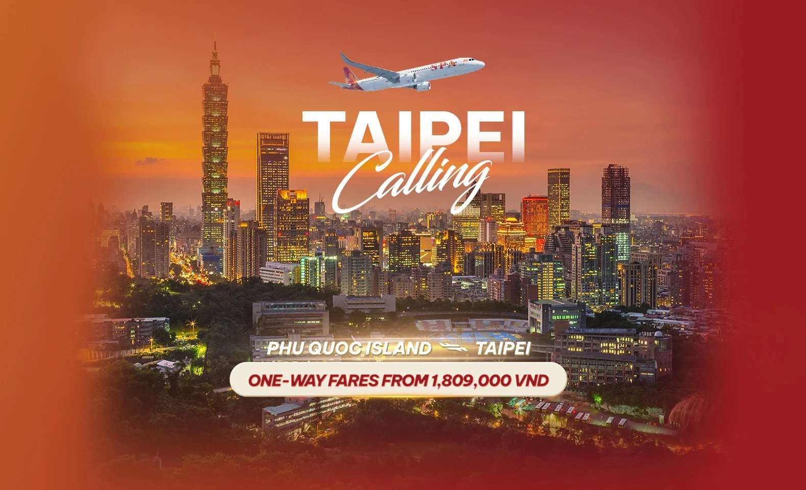 Taipei Calling - Fly direct from Phu Quoc, fares starting from just VND 1,809,000 one way*