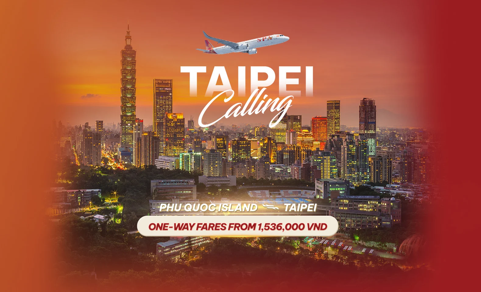 Taipei Calling - Fly direct from Phu Quoc, fares starting from just VND 1,536,000 one way*